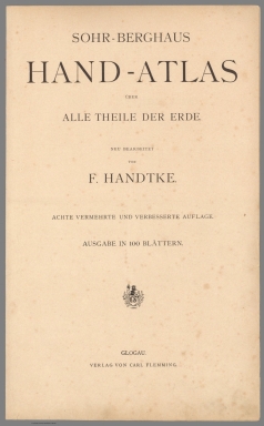 Title Page: Sohr-Berghaus Hand-Atlas uber alle Theile der Erde. Achte Auflage