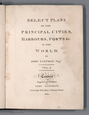 Title Page: Vol. I. Select plans of the principal cities, ports, harbours, forts, &c.